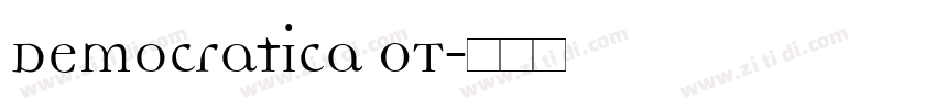 Democratica OT字体转换